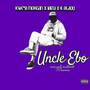 Uncle Ebo (Explicit)