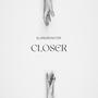 Closer