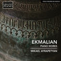 EKMALIAN, M.: Piano Works (Ayrapetyan)