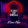 King of Drill (Explicit)