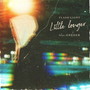 Little Longer (feat. ONEDER)