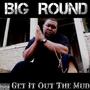 Get It Out The Mud, Vol. 1 (Explicit)