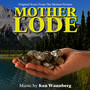 Mother Lode (Original Score from the Motion Picture)