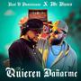 Quieren Dañarme (feat. Mr.Blanco) [Explicit]