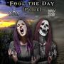 Fool the Day (Pride)