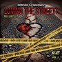 Loving The Streets (Explicit)
