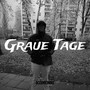 Graue Tage (Explicit)