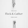 Flock & Gather (feat. Ethan Cronin)