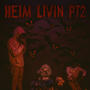 HeimLivin 2 (feat. sobyungin) [Explicit]