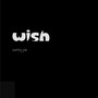 Wish