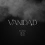 Vanidad (feat. MON) [Explicit]