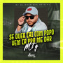 Se quer cair com o popo vs vem ca pra me dar mtg (Explicit)