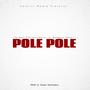 Pole Pole (feat. Badman Shapi)