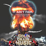 It Ain't Fair (Explicit)