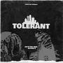 Tolerant (feat. Jae' R tha Geek) [Explicit]