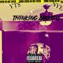 Thinking About U (Explicit)