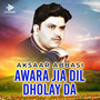 Awara jia Dil Dholay Da