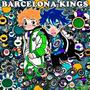 Barcelona Kings (Explicit)