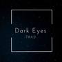 Dark Eyes