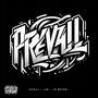 PREVAIL (feat. TG Nesco) [Explicit]