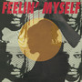 Feelin’ myself (Explicit)
