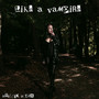 Like a Vampire (Explicit)