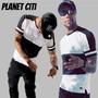 PLANET CITI (Explicit)