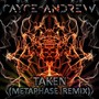 Taken (Metaphase Remix)