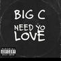 Need Yo Love (Explicit)