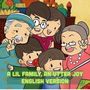 A Lil Family, An Utter Joy (Gia Đình Nhỏ Hạnh Phúc)
