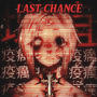 LAST CHANCE (Explicit)