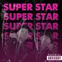 Super star (feat. Baby Flame) [Explicit]