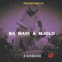 Ba Madi A Mjolo (Official Audio)