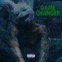 Game Changer (Explicit)