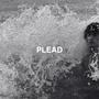 plead (feat. liz berg)