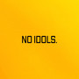 No Idols (Explicit)