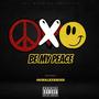 Be My Peace (feat. OGWalkerBihh) [Explicit]