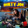 The Legend of Dirty Joe (Explicit)