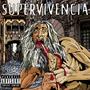 SUPERVIVENCIA (feat. Akay) [Explicit]