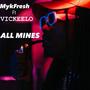 All Mines (feat. Vickeelo) [Explicit]