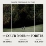 Le Cœur noir des forêts (Bande originale du film)