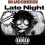 Late Night (Explicit)