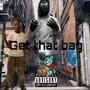 Get that bag (Explicit)