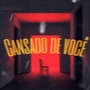 Cansado de Você (Explicit)