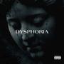 DYSPHORIA (Explicit)