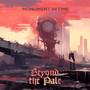Monument in Time (Explicit)