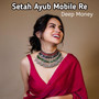 Setah Ayub Mobile Re