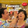 L'amore non basta (Original Soundtrack from 