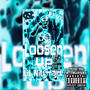 Loosen Up (Explicit)