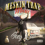 Meskin Trap Music